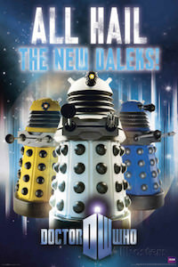 All Hail The New Daleks! Wall Poster